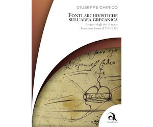 Fonti archivistiche sull'area grecanica. I regesti degli atti di notar Francesco Russo (1719-1757)