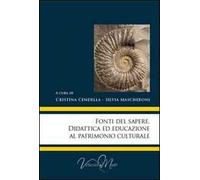 Fonti del sapere. Didattica ed educazione al patrimonio culturale