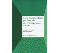 Fonti documentarie per la storia del cristianesimo antico