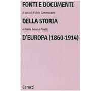 Fonti e documenti della storia d'Europa (1860-1914)