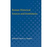 Fonti e istituzioni storiche romane - Libro in brossura NUOVO Sanders,...