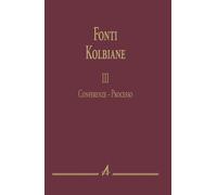 Fonti kolbiane. Vol. 3: Conferenze. Processo - 2023 - EMP
