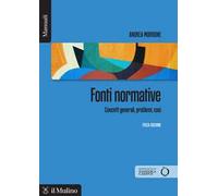 Fonti normative. Concetti generali, problemi, casi. Nuova ediz.
