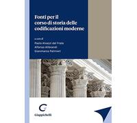 Fonti per il corso di storia delle codificazioni moderne