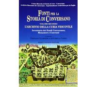 Fonti per la storia di Conversano. Vol. 2: L'archivio della curia vescovile