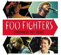 FOO FIGHTERS - EVERYWHERE BUT HOME (DVD) Foo Fighters Maurice Linnane