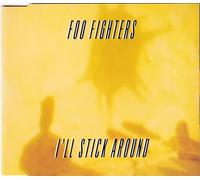 Foo Fighters - I'Ll Stick Around + 2 Inedits