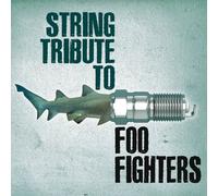 Foo Fighters Tribute - String Tribute To Foo Fighters
