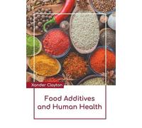 Food Additives and Human Health (Copertina rigida)