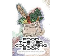 Food and Drink Themed Colouring Book: Simple, Cute Illustrations with Thick Lines for Adults and Teens