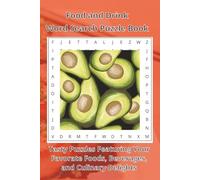 Food and Drink Word Search Puzzle Book: Tasty Puzzles Featuring Your Favorate Foods, Beverages, and Culinary Delights | 110 Pages | 55 Puzzles