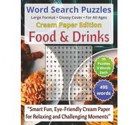 Food and Drinks: Word Search Puzzles | Cream Paper Edition for All Ages: Engaging Word Games to Boost Vocabulary, Memory and Logic - Perfect for Travel, Breaks & Relaxing Moments