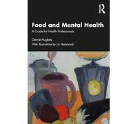 Food and Mental Health: A Guide for Health Professionals