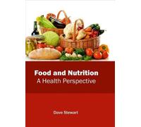 Food and Nutrition: A Health Perspective (Copertina rigida)