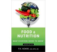 Food and Nutrition: What Everyone Needs to Know®