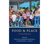 Food and Place: A Critical Exploration