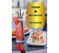 Food & Beverage Notebook: 120 lined page notebook