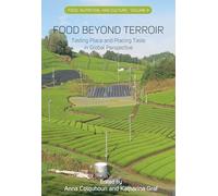 Food Beyond Terroir: Tasting Place and Placing Taste in Global Perspective