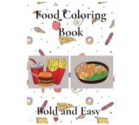 Food Coloring Book: Bold and Easy