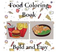 Food Coloring Book: Bold and Easy