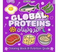 Food Coloring Book: Proteins coloring book & nutrition guide for Kids, Teens and Adults. Educational, bold and easy to color - Ideal for ages 4+