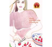 Food, connection & storylife. Ediz. italiana