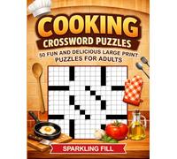 Food & Cooking Crossword Puzzles: 50 Large-Print Themed Crossword Puzzles