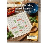 Food & Cooking Word Search Puzzle Book: 100 Culinary Themed Puzzles