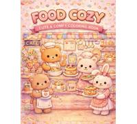 FOOD COZY!: CUTE AND COMFY COLORING BOOK!