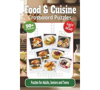 Food & Cuisine Crossword Puzzles: Crossword Puzzles and Brain Games with Easy-to-Read Print about Food, Cuisine and More | 6x9 inches, 122 pages | 50+ ... Vacations, Holidays, Recovery and Relaxation