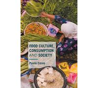 Food Culture, Consumption and Society
