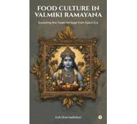 Food Culture in Valmiki Ramayana (Copertina rigida)