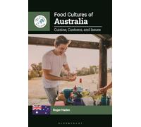 Food Cultures of Australia: Cuisine, Customs, and Issues