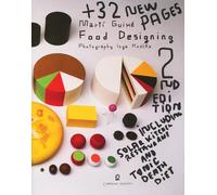 Food designing. Ediz. italiana e inglese
