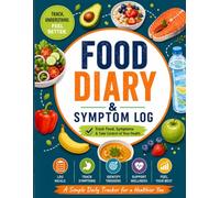 Food Diary and Symptom Log: A Helpful Food Sensitivity Journal to Track How Your Diet Affects Symptoms: For IBS, Allergies, Intolerance, Low FODMAP Diet, Crohn’s, Mood Disorders, and More