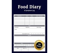 Food Diary and Symptom Log: Track How Your Diet Affects Your Symptoms With This Food Sensitivity Journal