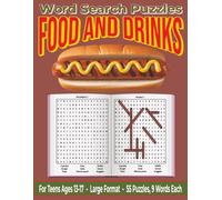 Food & Drinks: Challenging Word Search Puzzles for Teens Ages 13-17: Have Fun and Boost Your Brainpower with Tasty Word Challenges