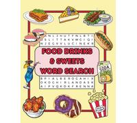 Food Drinks & Sweets Word Search Puzzle Book: Large Print Puzzle Activity Book for Teens, Adults, Seniors, and Kids Who Love Food