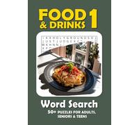 Food & Drinks Word Search Puzzle Book (PART 1): Word Searches with Easy to Read Print about Food & Drinks, Delicacies, Tasty Dishes, Wine and More | ... Adults, Seniors, Teens, and Older Children