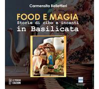 Libri Carmensita Bellettieri - Food E Magia. Storie Di Cibo E Incanti In Basilic