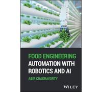 Food Engineering Automation With Robotics and Ai