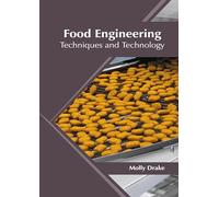 Food Engineering: Techniques and Technology