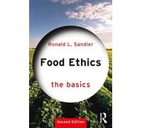 Ronald L. Sandler Food Ethics: The Basics (Tascabile) Basics