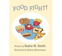 FOOD FIGHT: Book One