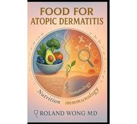 Food for Atopic Dermatitis: Nutrition Immunology