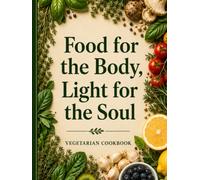 Food for the Body, Light for the Soul