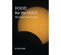 Food for the Soul: More Star Gazer Poems
