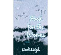 Food for the Worms