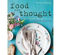 Food for Thought: Changing the world one bite at a time. Foreword by Sheila Dillon.