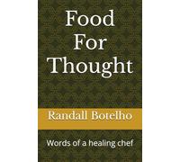 Food For Thought: Words of a healing chef